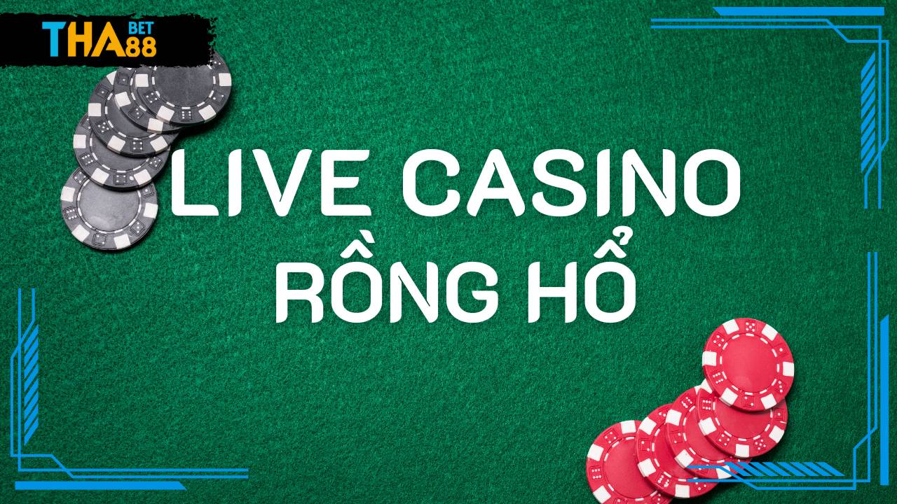 Cách Chơi Rồng Hổ và Tăng Tỷ Lệ Thắng lên 90%