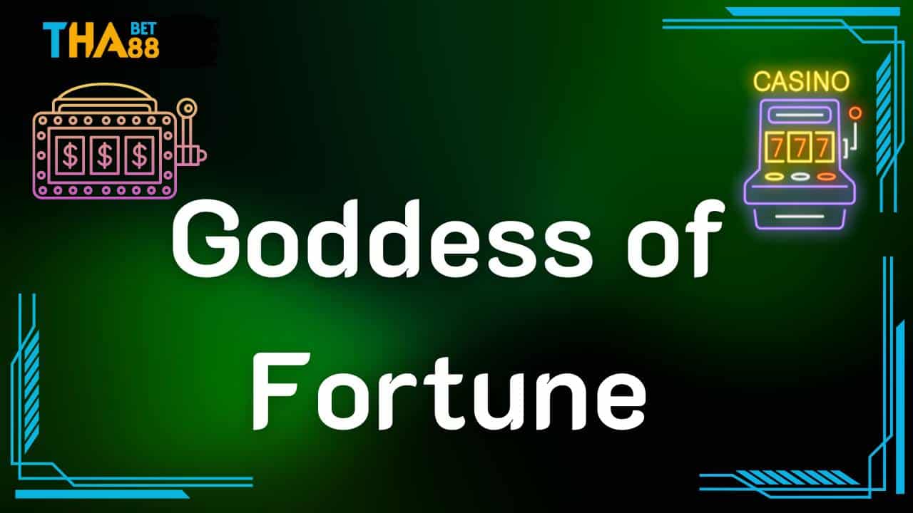 Goddess of Fortune